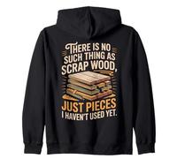 There is No Such Thing As Scrap Wood Sweat à Capuche