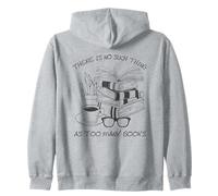 There is No Such Thing As Too Many Books Womens Reading Sweat à Capuche