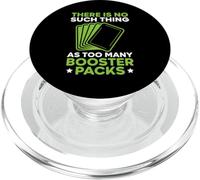 There is No Such Thing As Too Many Booster Packs Jeu de Cartes PopSockets PopGrip pour MagSafe