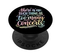 There is No Such Thing As Too Many Concerts Groupe Festival PopSockets PopGrip Adhésif