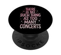 There is No Such Thing As Too Many Concerts Groupe Festival PopSockets PopGrip Adhésif