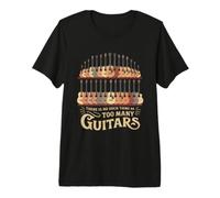 There is No Such Thing As Too Many Guitars Meme Funny Guitar T-Shirt Haut de Gamme