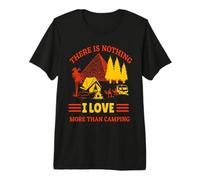There is Nothing I Love More Than Camping Hiking Camper T-Shirt Haut de Gamme