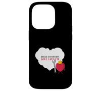 There is Nothing Love Can't Fix (Graphique cœur Amusant) Coque pour iPhone 14 Pro