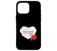 There is Nothing Love Can't Fix (Graphique cœur Amusant) Coque pour iPhone 16 Pro Max
