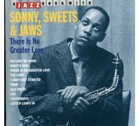 There Is Now Greater Love by SONNY & JAWS SWEETS (2008-01-13)
