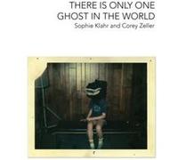 There is Only One Ghost in the World by Corey Zeller Corey Zeller (Auteur)