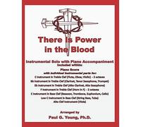 There Is Power In The Blood: Instrumental Solo With Piano Accompaniment (Instrumental Solo With Piano Accompaniment Collection)