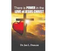 There is Power in the Love of Jesus Christ