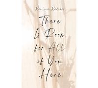 There Is Room For All Of You Here