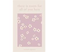 There Is Room for All of You Here