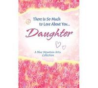 There Is So Much to Love about You... Daughter - [Version Originale] Patricia Wayant (Auteur)