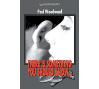 There Is Something You Should Know...