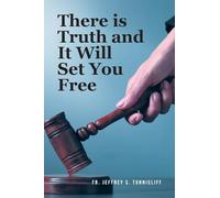 There is Truth and It Will Set You Free