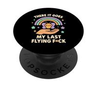 There It Goes My Last Flying F Funny Smart Ass Inapproprié PopSockets PopGrip Adhésif