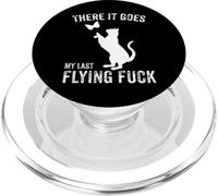 There It Goes My Last Flying Fuck Chat Sarcastique drôle Adulte PopSockets PopGrip pour MagSafe