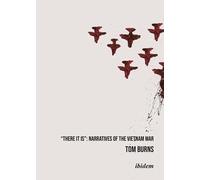 There It Is": Narratives Of The Vietnam War