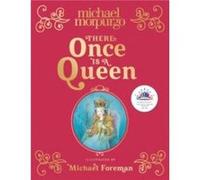 There Once is a Queen by Michael Morpurgo Hardcover Book Michael Morpurgo (Auteur)