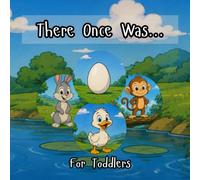 There Once Was...: A Read Along Story Book For Toddlers