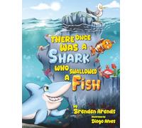 There Once was a Shark who swallowed a Fish