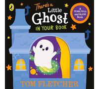 There’s a Little Ghost in Your Book: An interactive Halloween board book