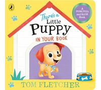 There’s a Little Puppy in Your Book: An adorable interactive board book