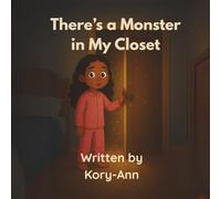 There’s a Monster in My Closet
