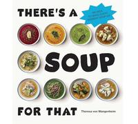 There’s a Soup for That