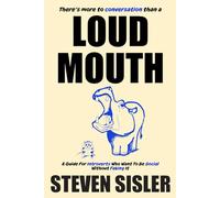 There’s More to Conversation Than a Loud Mouth: A Guide For Introverts Who Want To Be Social Without Faking It