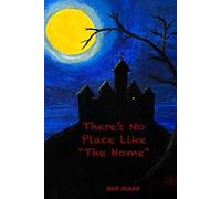 There’s No Place Like "The Home"