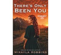 There’s Only Been You