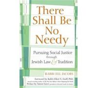 There Shall be No Needy by Jill Jacobs Jill Jacobs (Auteur)