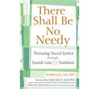 There Shall be No Needy by Rabbi Jill Jacobs Jill Jacobs (Auteur)
