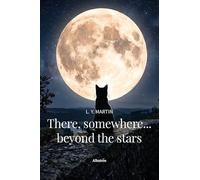 There, somewhere... beyond the stars. Ediz. italiana