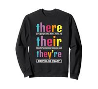 There Their We're English Grammar Teacher Humour drôle Sweatshirt