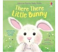 There There Little Bunny - Anna Milbourne - Usborne Publishing Ltd - Livre en Anglais - Board book Anna MilbourneAnna Milbourne (Auteur)