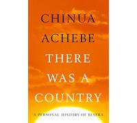 There Was a Country: A Personal History of Biafra