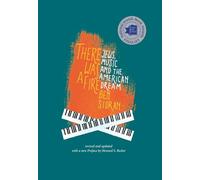 There Was a Fire: Jews, Music and the American Dream (revised and updated)