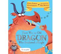 There Was An Old Dragon Who Swallowed A Knight