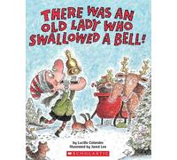 There Was An Old Lady Who Swallowed A Bell!