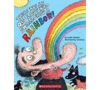 There Was An Old Lady Who Swallowed A Rainbow!