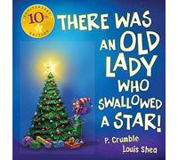 There Was an Old Lady Who Swallowed a Star (10th Anniversary Edition) (Old Lady Star)