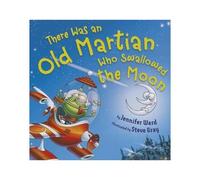 There Was An Old Martian Who Swallowed The Moon