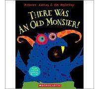 There Was an Old Monster!