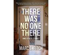 There Was No One There