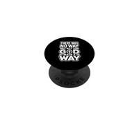 There Was No Way But God Made A Way PopSockets PopGrip Adhésif