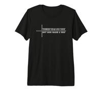 There Was No Way But God Made A Way T-Shirt Haut de Gamme