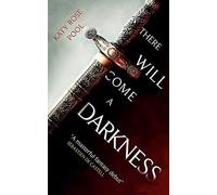 There Will Come A Darkness