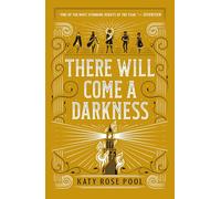 There Will Come a Darkness