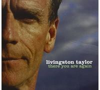 There You Are Again by LIVINGSTON TAYLOR (2006-01-24)